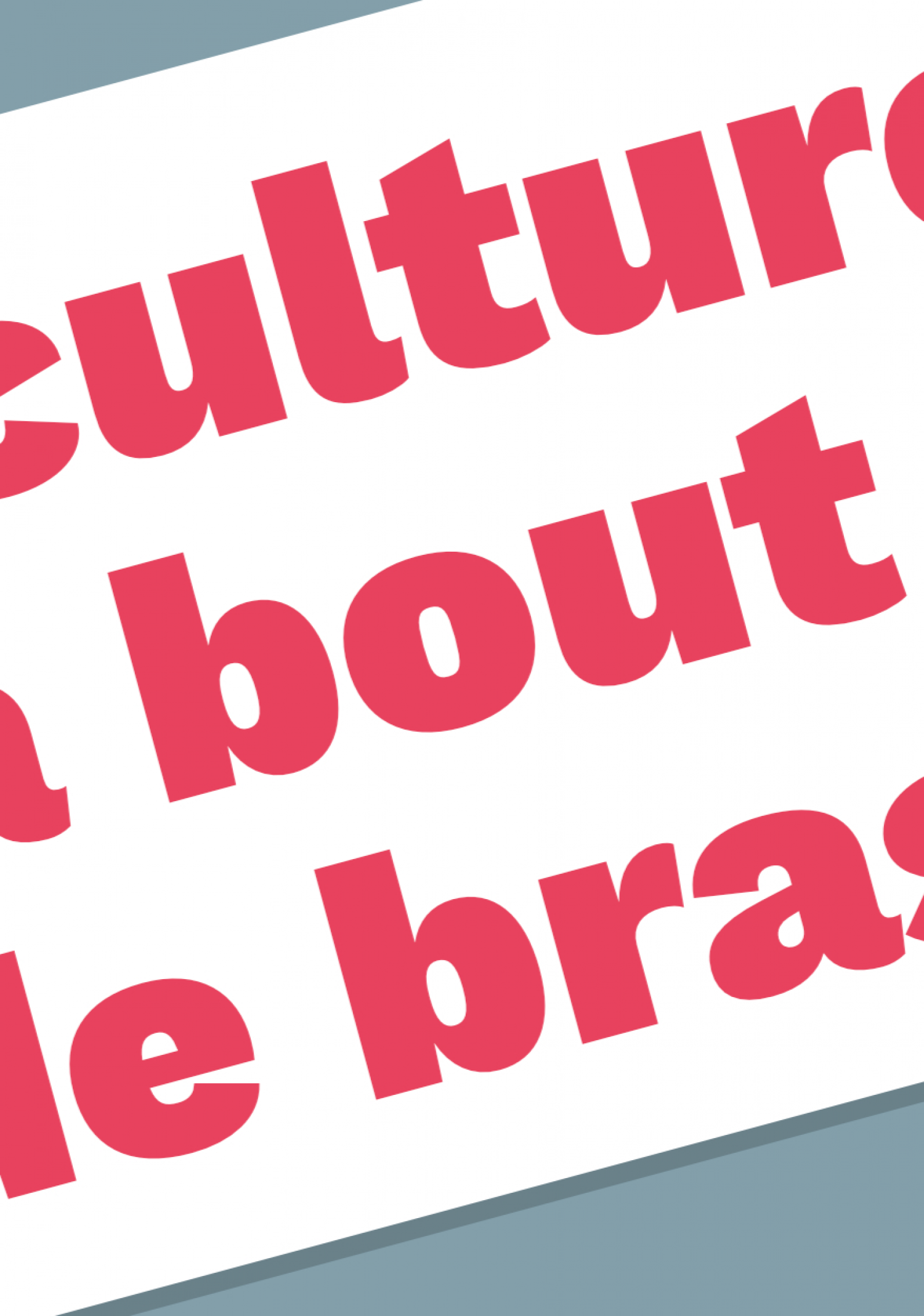 La culture à bout de bras